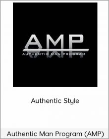 Authentic Man Program (AMP) – Authentic Style