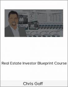 Chris Goff – Real Estate Investor Blueprint Course