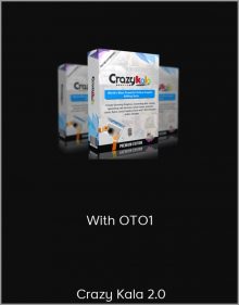 Crazy Kala 2.0 – With OTO1