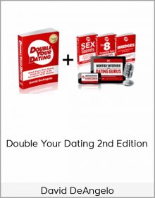 David DeAngelo – Double Your Dating 2nd Edition