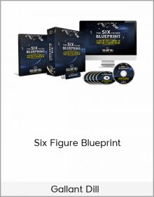 Gallant Dill – Six Figure Blueprint