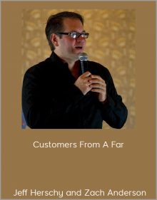 Jeff Herschy and Zach Anderson – Customers From A Far