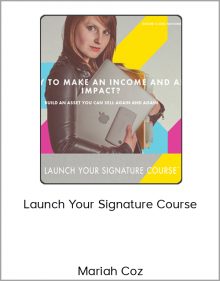 Mariah Coz – Launch Your Signature Course