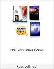 Ross Jeffries – Nail Your Inner Game