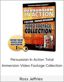 Ross Jeffries – Persuasion In Action Total Immersion Video Footage Collection