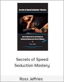 Ross Jeffries – Secrets of Speed Seduction Mastery