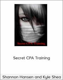 Shannon Hansen and Kyle Shea - Secret CPA Training