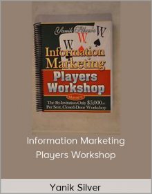 Yanik Silver – Information Marketing Players Workshop