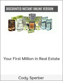 Cody Sperber – Your First Million in Real Estate