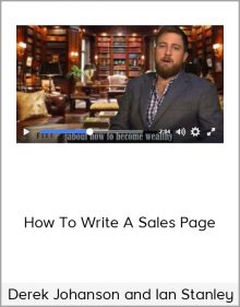 Derek Johanson and Ian Stanley – How To Write A Sales Page