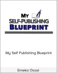 Emeka Ossai – My Self Publishing Blueprint