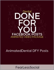 FearLessSocial – AnimatedDental DFY Posts