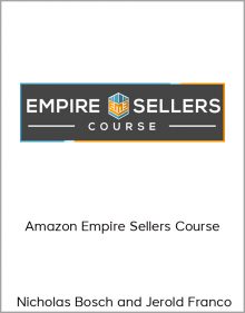 Nicholas Bosch and Jerold Franco – Amazon Empire Sellers Course