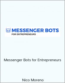 Nico Moreno – Messenger Bots for Entrepreneurs