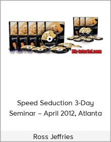 Ross Jeffries – Speed Seduction 3-Day Seminar – April 2012, Atlanta