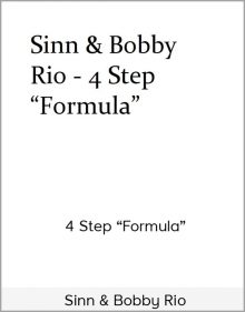 Sinn & Bobby Rio – 4 Step “Formula”