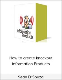 Sean D’Souza – How to create knockout information Products