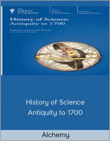 Alchemy – History of Science: Antiquity to 1700