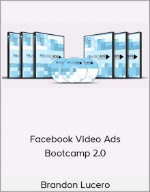 Brandon Lucero – Facebook Video Ads Bootcamp 2.0