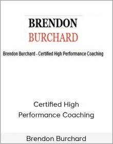 Brendon Burchard – Certified High Performance Coaching