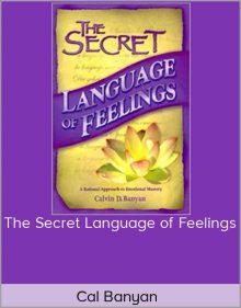 Cal Banyan – The Secret Language of Feelings