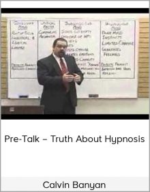 Calvin Banyan – Pre-Talk – Truth About Hypnosis