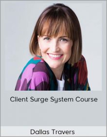 Dallas Travers – Client Surge System Course