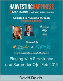 David Deida – Playing with Resistance and Surrender Ojai Feb 2015