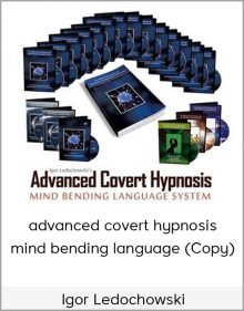 Igor Ledochowski – advanced covert hypnosis mind bending language (Copy)