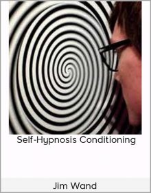 Jim Wand – Self-Hypnosis Conditioning