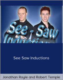 Jonathan Royle and Robert Temple – See Saw Inductions