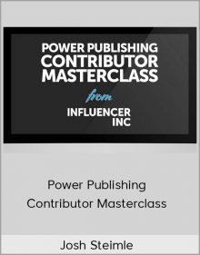 Josh Steimle – Power Publishing Contributor Masterclass