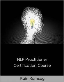 Kain Ramsay – NLP Practitioner Certification Course