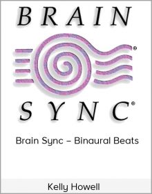 Kelly Howell – Brain Sync – Binaural Beats