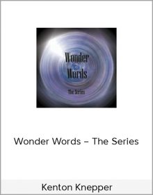 Kenton Knepper – Wonder Words – The Series