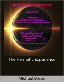 Michael Breen – The Hermetic Experience