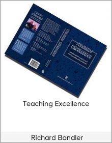 Richard Bandler – Teaching Excellence