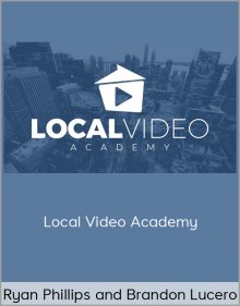 Ryan Phillips and Brandon Lucero – Local Video Academy