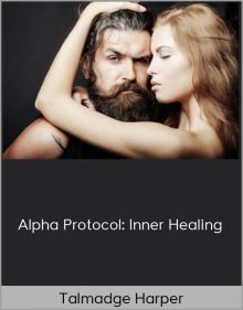 Talmadge Harper – Alpha Protocol: Inner Healing