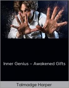 Talmadge Harper – Inner Genius – Awakened Gifts