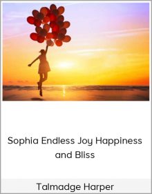 Talmadge Harper – Sophia Endless Joy Happiness and Bliss