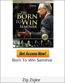 Zig Ziglar – Born To Win Seminar