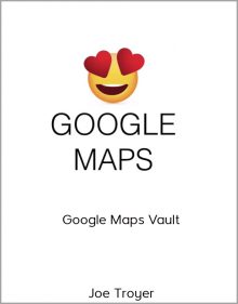 Joe Troyer – Google Maps Vault