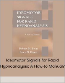 Ideomotor Signals for Rapid Hypnoanalysis: A How-to Manual?