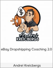 Andrei Kreicbergs – eBay Dropshipping Coaching 2.0