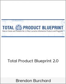 Brendon Burchard – Total Product Blueprint 2.0