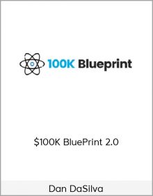 Dan DaSilva – $100K BluePrint 2.0