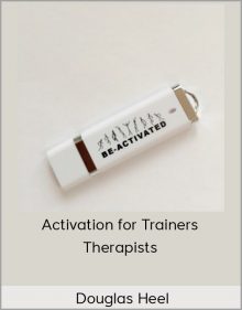 Douglas Heel – Activation for Trainers & Therapists