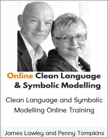 James Lawley and Penny Tompkins – Clean Language and Symbolic Modelling Online Training