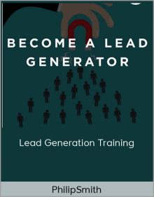 PhilipSmith – Lead Generation Training